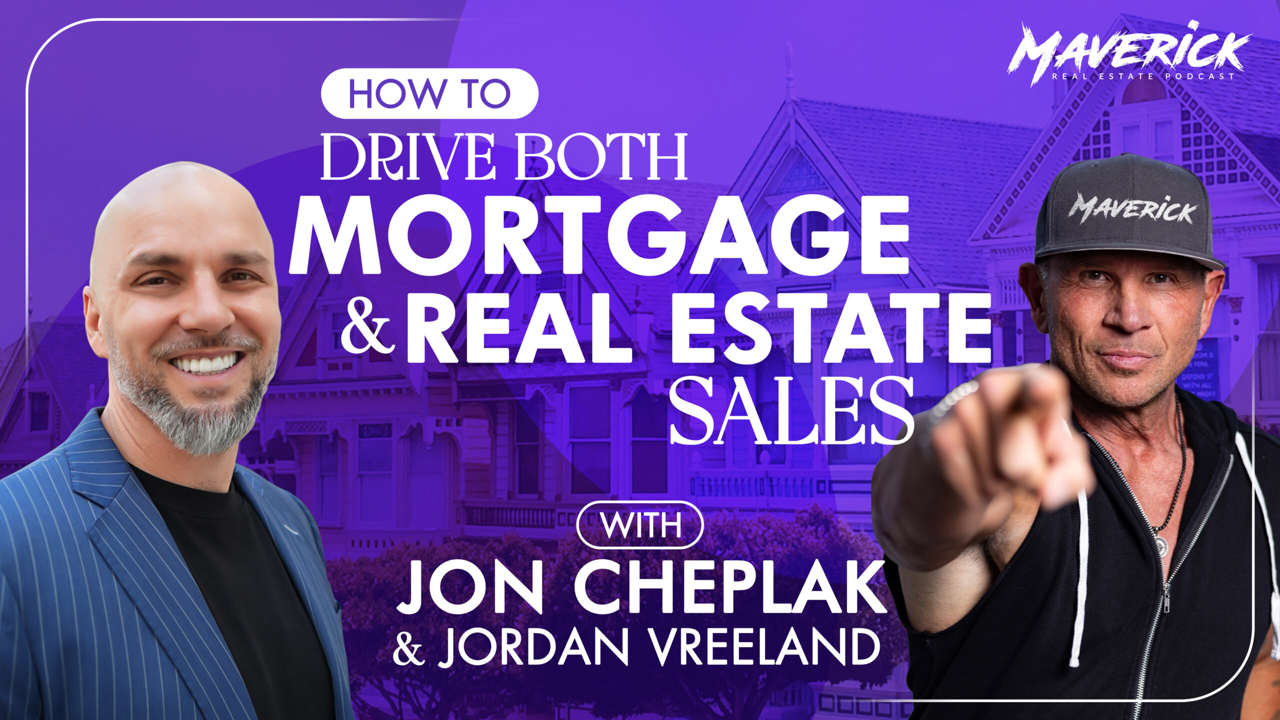 How To Drive Both Mortgage and Real Estate Sales