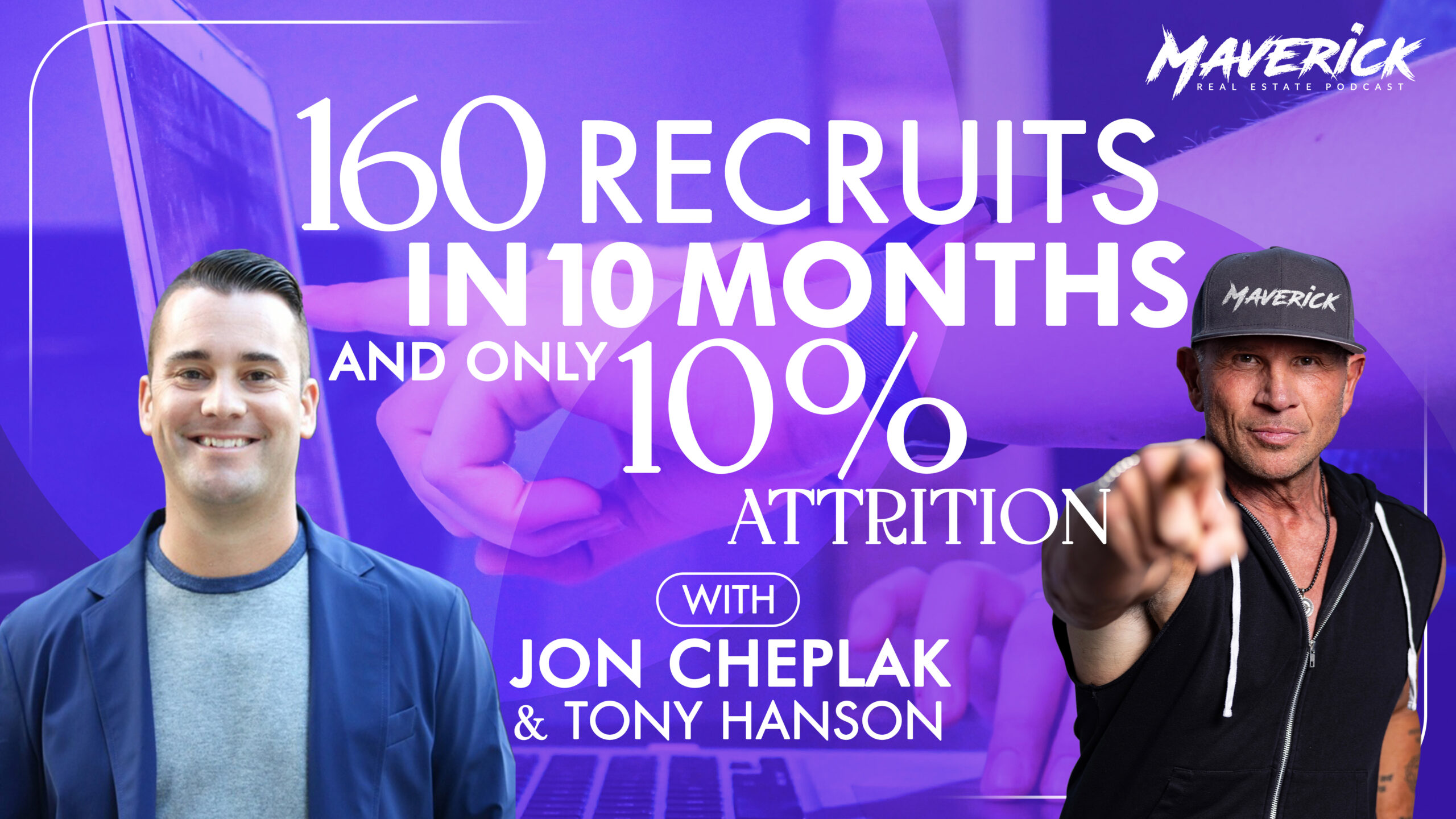 160 Recruits in 10 Months and only 10% Attrition