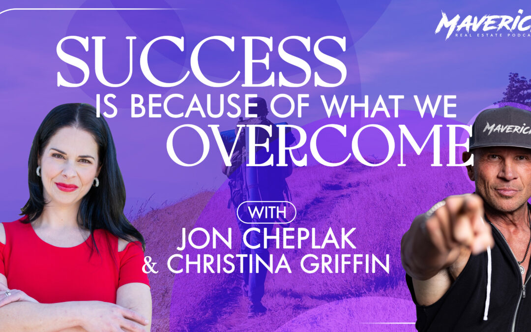 Success Is Because Of What We Overcome